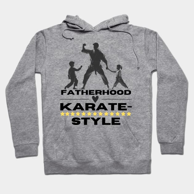 Fatherhood, Karate-Style Karate Dad Hoodie by OscarVanHendrix